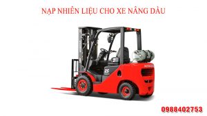 Hướng dẫn nạp nhiên liệu cho xe nâng dầu